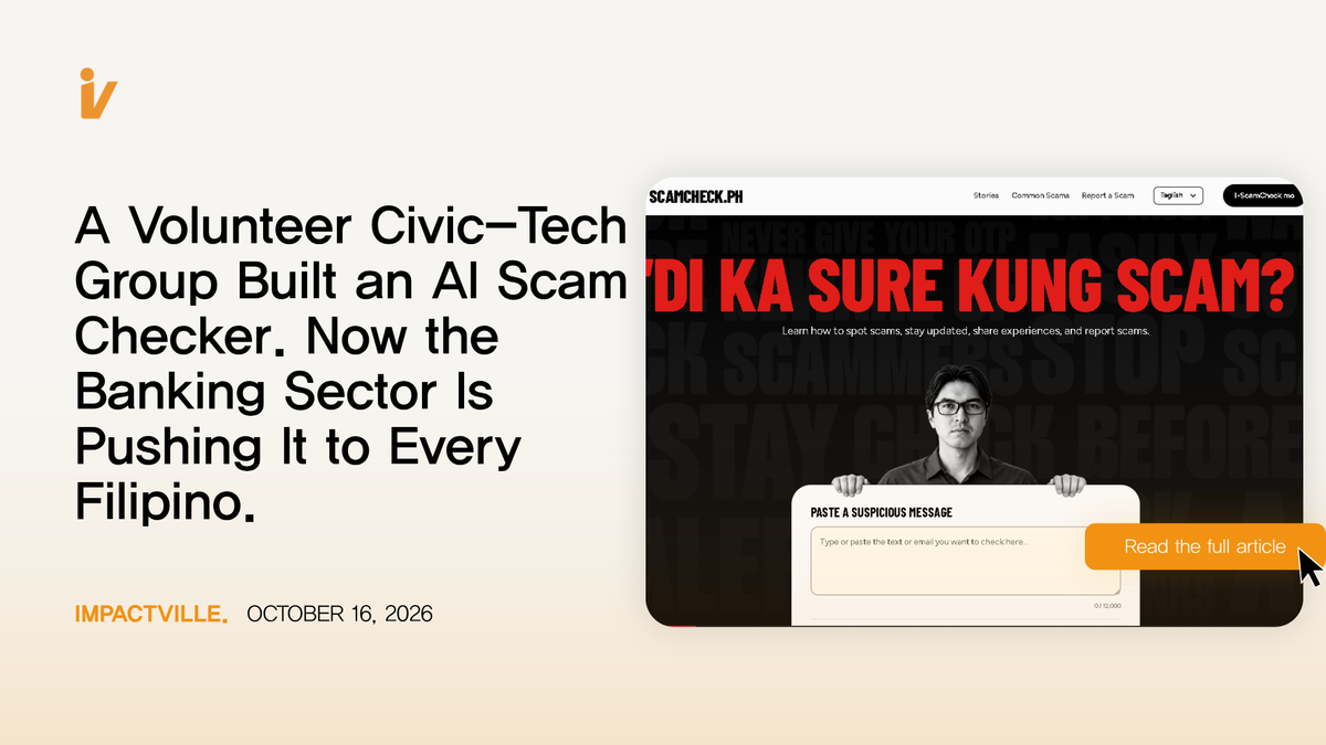 A Volunteer Civic-Tech Group Built an AI Scam Checker. Now the Banking Sector Is Pushing It to Every Filipino.