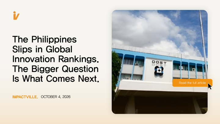 The Philippines Slips in Global Innovation Rankings. The Bigger Question Is What Comes Next.
