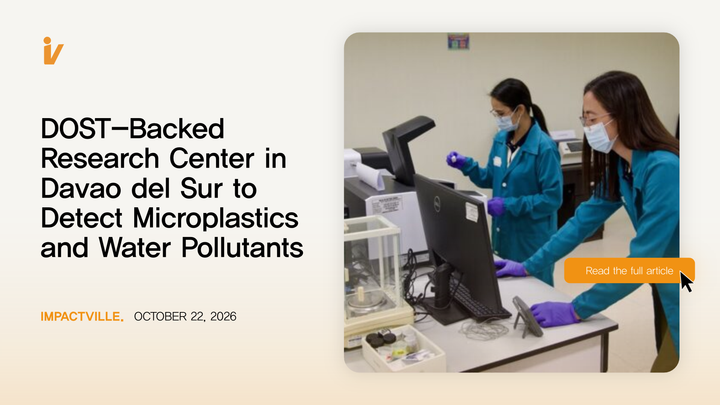 DOST-Backed Research Center in Davao del Sur to Detect Microplastics and Water Pollutants