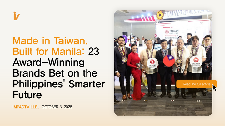 Made in Taiwan, Built for Manila: 23 Award-Winning Brands Bet on the Philippines' Smarter Future